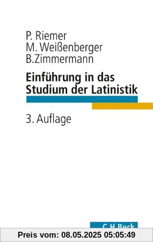 Einführung in das Studium der Latinistik (C. H. Beck Studium)