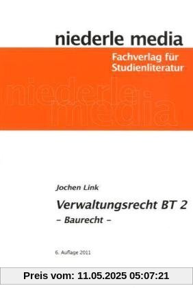 Einführung in das Verwaltungsrecht (BT) 2: Baurecht