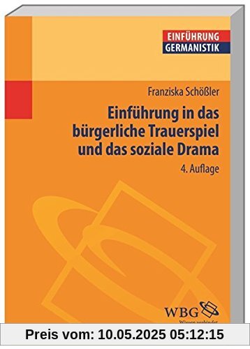 Einführung in das bürgerliche Trauerspiel und das soziale Drama (Einführungen)