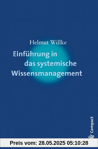 Einführung in das systemische Wissensmanagement