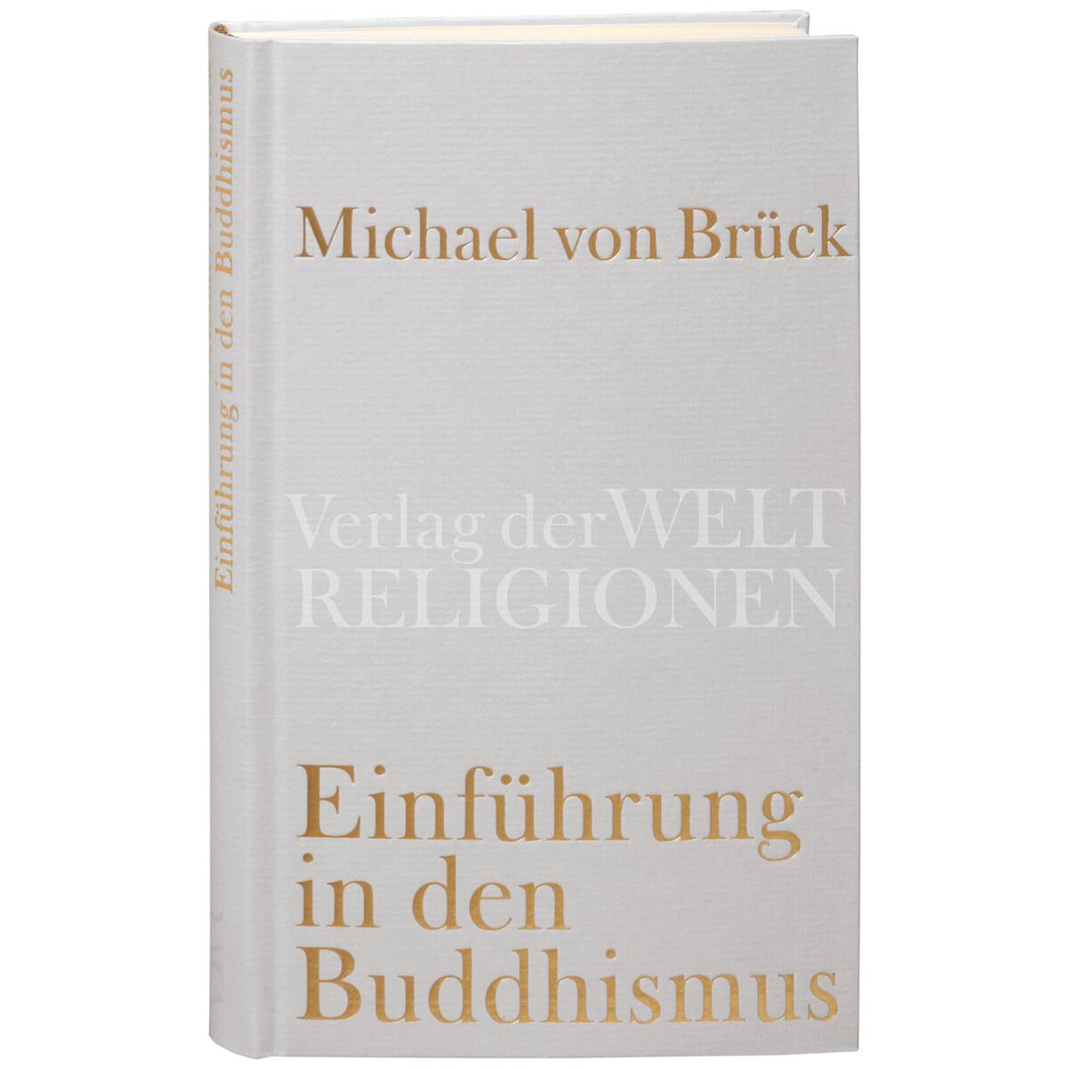 Einführung in den Buddhismus Einführung in den Buddhismus von Verlag der Weltreligionen