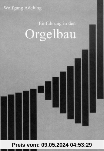 Einführung in den Orgelbau (BV 279)