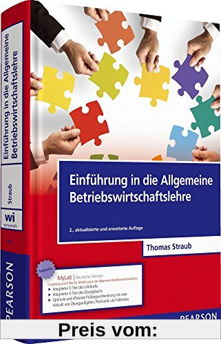 Einführung in die Allgemeine Betriebswirtschaftslehre - Inkl. MyLab Deutsche Version (Pearson Studium - Economic BWL)