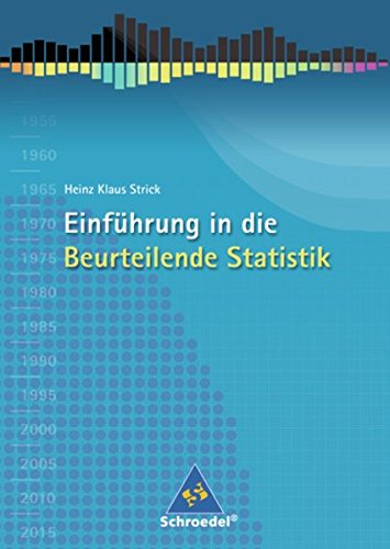 Einführung in die Beurteilende Statistik - Ausgabe 2007: Schülerband von Schroedel
