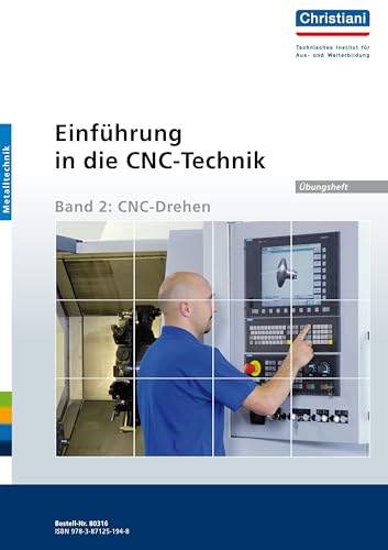 Einführung in die CNC-Technik: Band 2: CNC-Drehen - Übungsheft