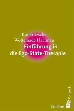 Einführung in die Ego-State-Therapie von Carl-Auer