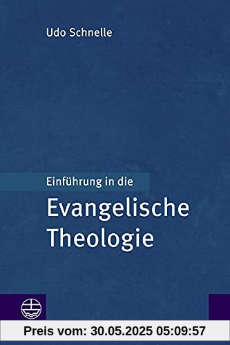 Einführung in die Evangelische Theologie Einführung in die Evangelische Theologie