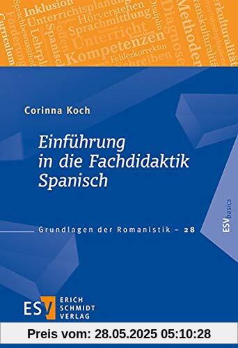 Einführung in die Fachdidaktik Spanisch (Grundlagen der Romanistik (GrR), Band 28)