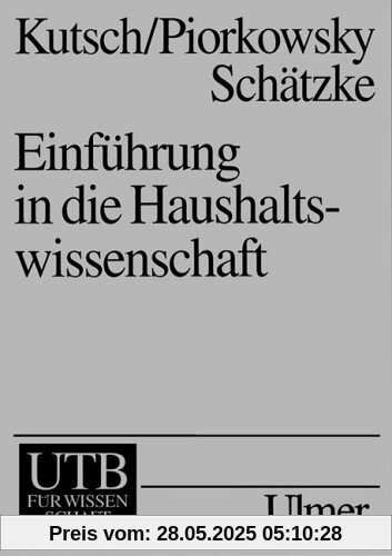Einführung in die Haushaltswissenschaft. Haushaltsökonomie, Haushaltssoziologie, Haushaltstechnik. Einführung in die Haushaltswissenschaft. Haushaltsökonomie, Haushaltssoziologie, Haushaltstechnik.