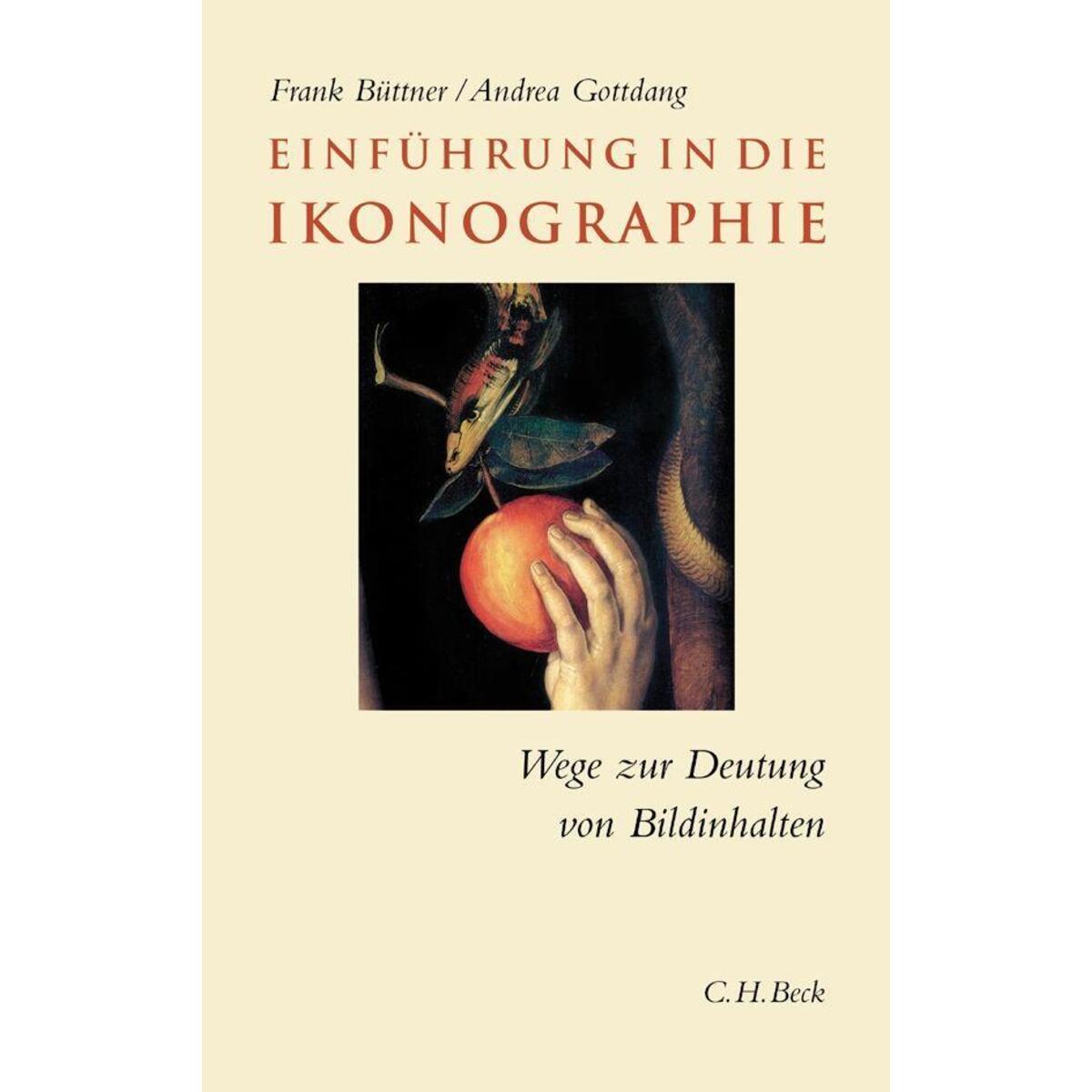Einführung in die Ikonographie Einführung in die Ikonographie von C.H. Beck