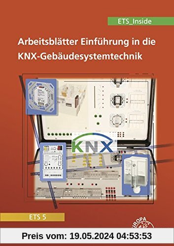 Einführung in die KNX-Gebäudesystemtechnik ETS5/ETS_Inside: Arbeitsblätter