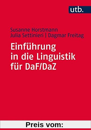 Einführung in die Linguistik für DaF/DaZ (Grundwissen DaF/DaZ, Band 4750)
