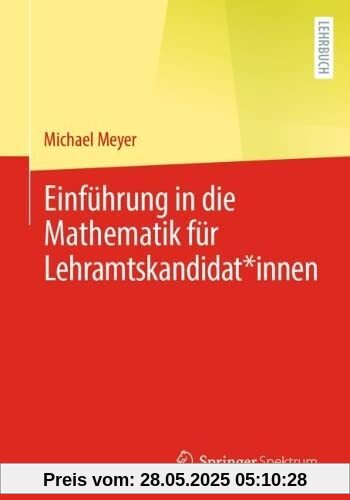Einführung in die Mathematik für Lehramtskandidat*innen