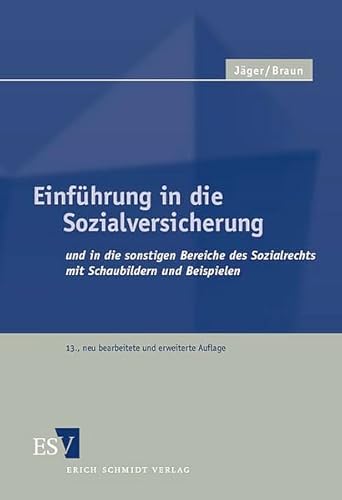 Einführung in die Sozialversicherung: Und in die sonstigen Bereiche des Sozialrechts mit Schaubildern und Beispielen