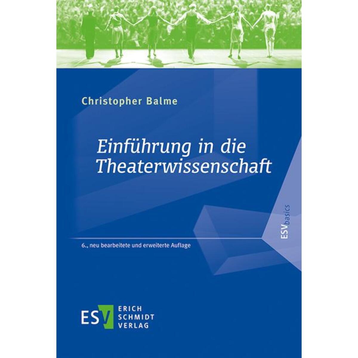 Einführung in die Theaterwissenschaft von Schmidt, Erich Verlag