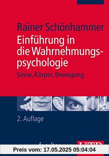 Einführung in die Wahrnehmungspsychologie: Sinne, Körper, Bewegung