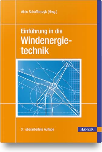 Einführung in die Windenergietechnik Einführung in die Windenergietechnik von HANSER FACHBUCHVERLAG