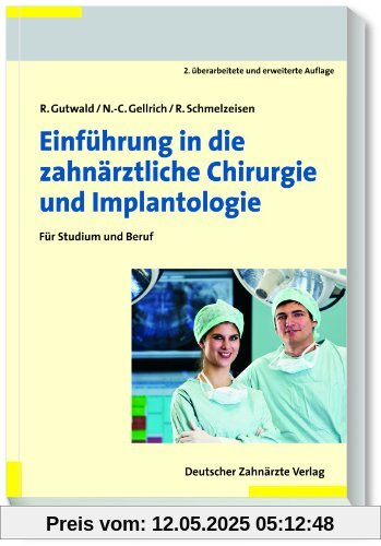Einführung in die Zahnärztliche Chirurgie: Für Studium und Beruf