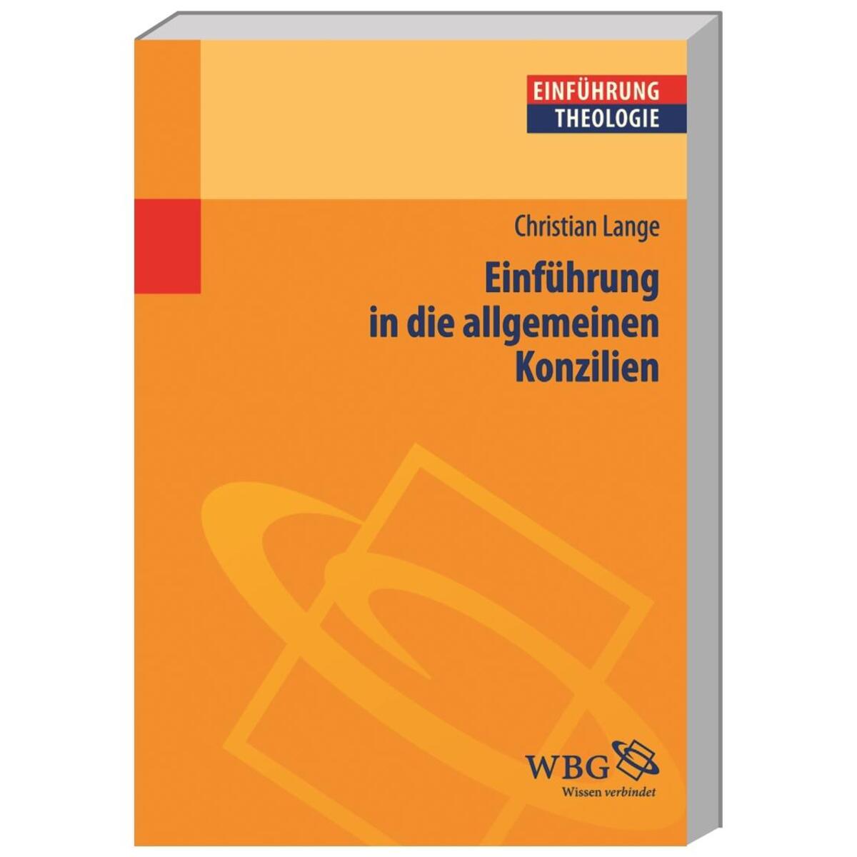 Einführung in die allgemeinen Konzilien Einführung in die allgemeinen Konzilien von wbg academic
