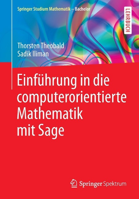 Einführung in die computerorientierte Mathematik mit Sage