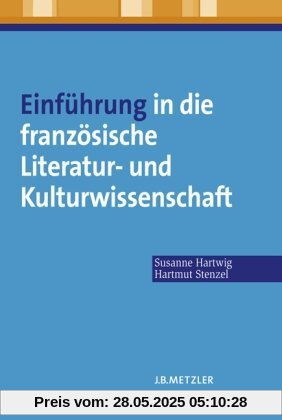 Einführung in die französische Literatur- und Kulturwissenschaft
