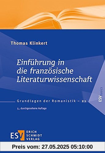 Einführung in die französische Literaturwissenschaft (Grundlagen der Romanistik (GrR), Band 21)