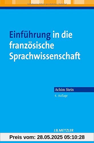 Einführung in die französische Sprachwissenschaft