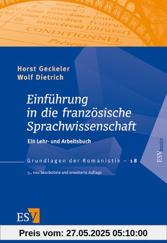 Einführung in die französische Sprachwissenschaft: Ein Lehr- und Arbeitsbuch