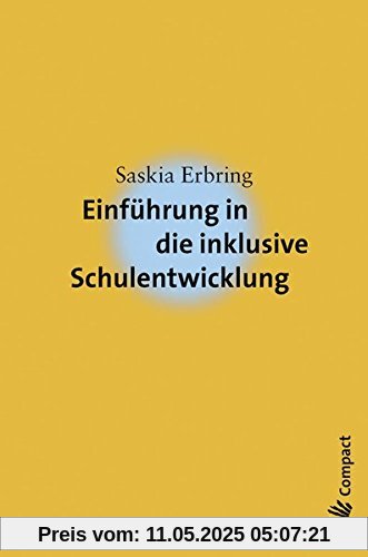 Einführung in die inklusive Schulentwicklung (Carl-Auer Compact)