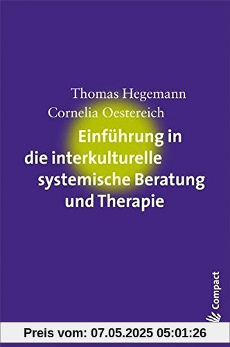Einführung in die interkulturelle systemische Beratung und Therapie (Carl-Auer Compact)