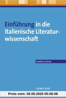 Einführung in die italienische Literaturwissenschaft