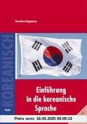 Einführung in die koreanische Sprache Einführung in die koreanische Sprache