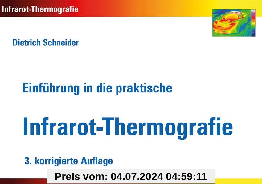 Einführung in die praktische Infrarot-Thermografie: 3. korrigierte Auflage