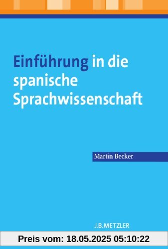 Einführung in die spanische Sprachwissenschaft