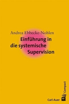 Einführung in die systemische Supervision von Carl-Auer