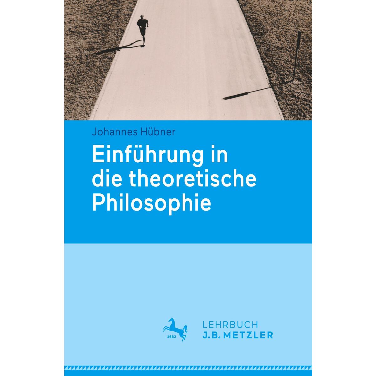 Einführung in die theoretische Philosophie von Metzler Verlag, J.B.