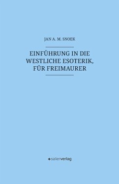 Einführung in die westliche Esoterik, für Freimaurer von Salier Verlag