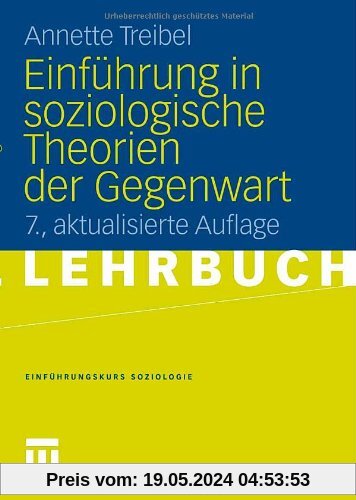 Einführung in soziologische Theorien der Gegenwart (Einführungskurs Soziologie)