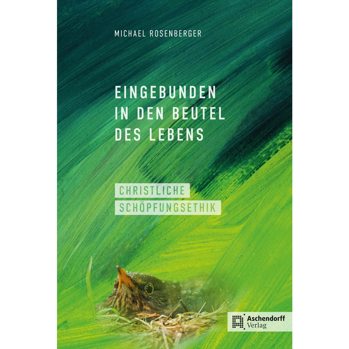 Eingebunden in den Beutel des Lebens von Aschendorff Verlag