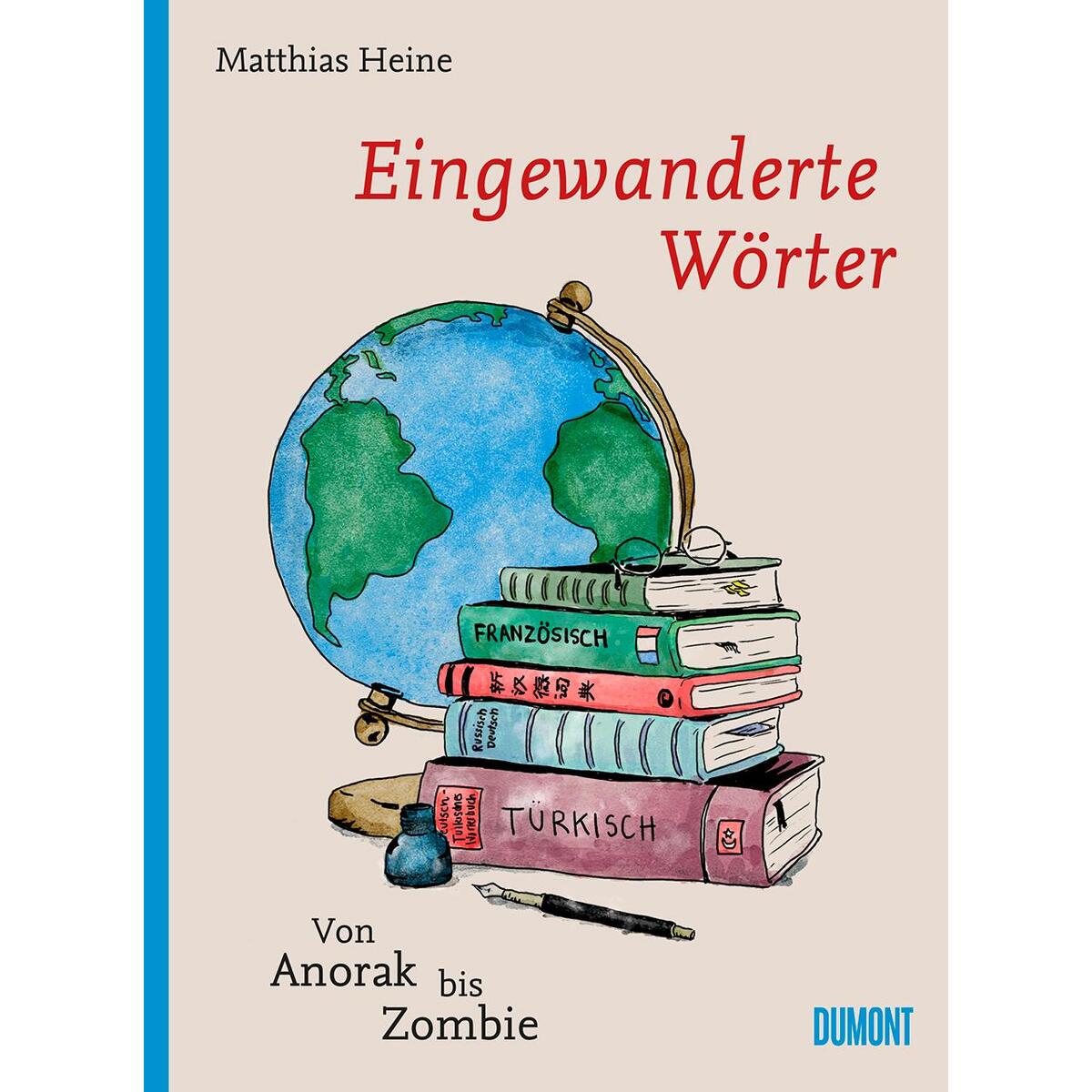 Eingewanderte Wörter Eingewanderte Wörter von DuMont Buchverlag GmbH