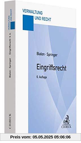Eingriffsrecht: Eine praxisorientierte Darstellung