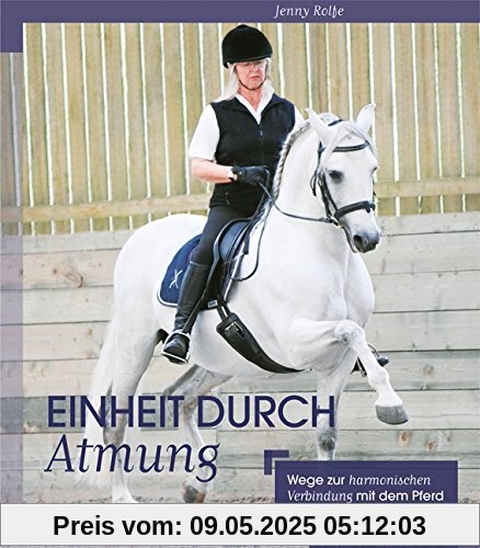 Einheit durch Atmung: Wege zur harmonischen Verbindung mit dem Pferd