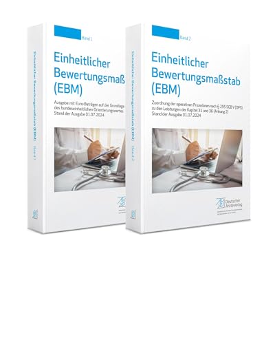 Einheitlicher Bewertungsmaßstab (EBM) Stand 01.07.2024: Ausgabe mit Euro-Beträgen auf der Grundlage des bundeseinheitlichen Orientierungswertes von Deutscher Aerzte Verlag