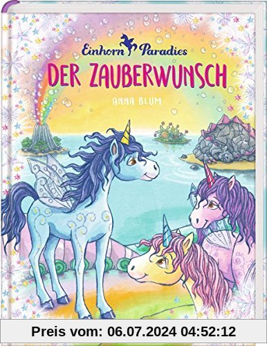 Einhorn-Paradies (Bd. 1): Der Zauberwunsch