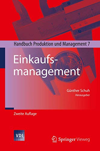 Einkaufsmanagement: Handbuch Produktion und Management 7 (VDI-Buch)