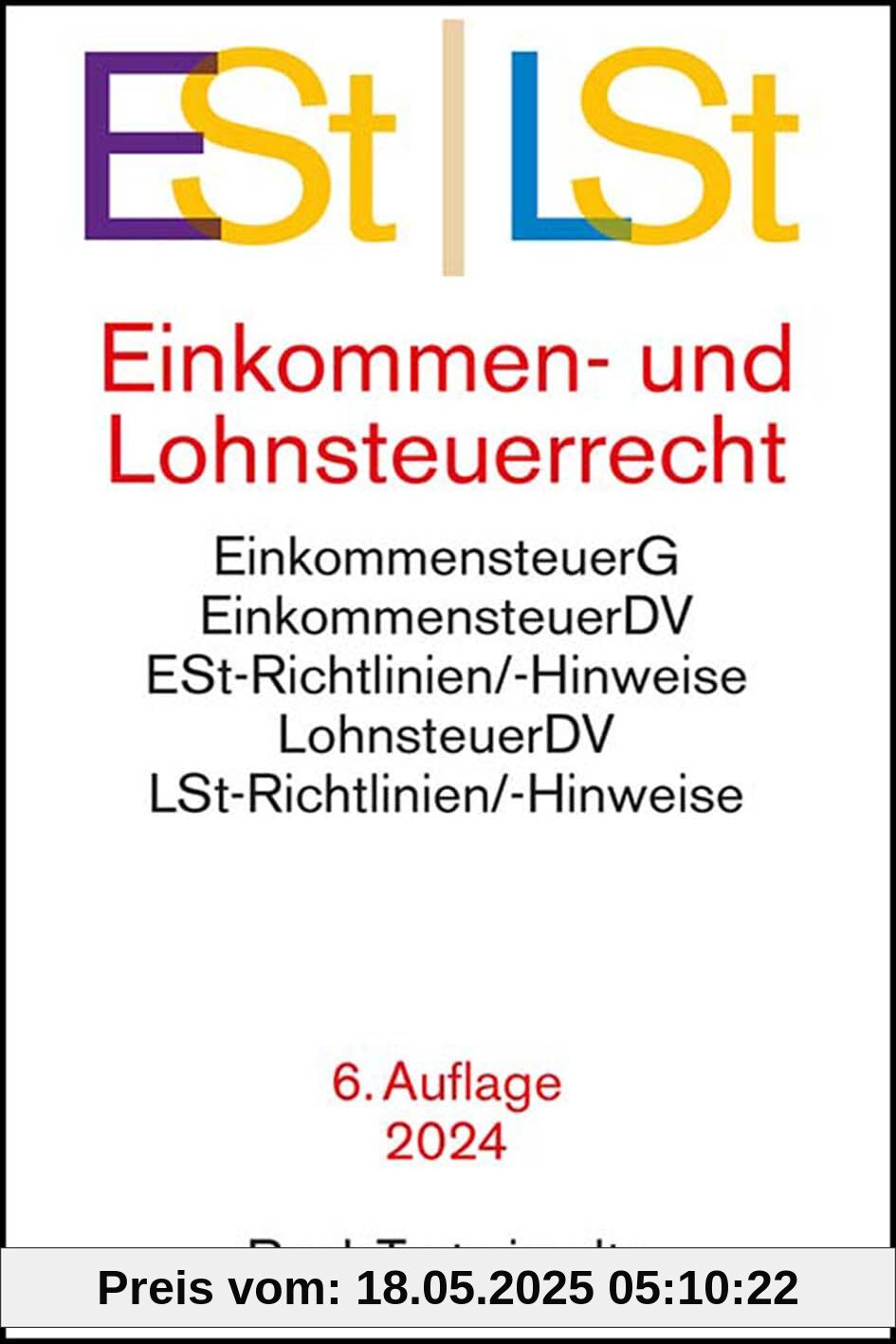 Einkommen- / Lohnsteuerrecht: Einkommensteuergesetz mit Einkommensteuer-Grund- und -Splittingtabelle, Einkommensteuer-Durchführungsverordnung, ... und Lohnsteuer-Hinweise (Beck-Texte im dtv)