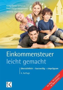 Einkommensteuer - leicht gemacht von Ewald von Kleist Verlag / Kleist-Verlag