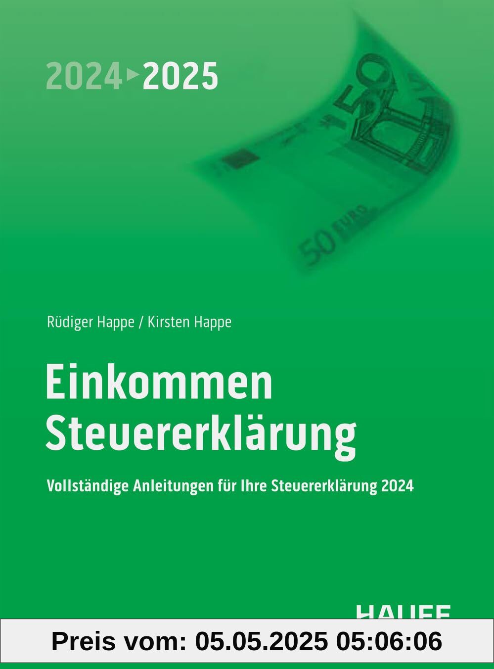 Einkommensteuererklärung 2024/2025: Vollständige Anleitungen für Ihre Steuererklärung 2024