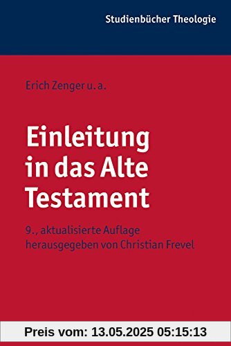 Einleitung in das Alte Testament (Kohlhammer Studienbücher Theologie)