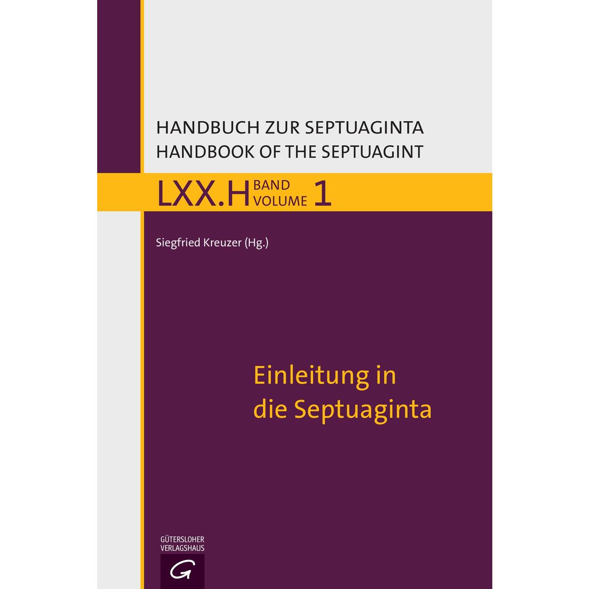 Einleitung in die Septuaginta Einleitung in die Septuaginta von Guetersloher Verlagshaus